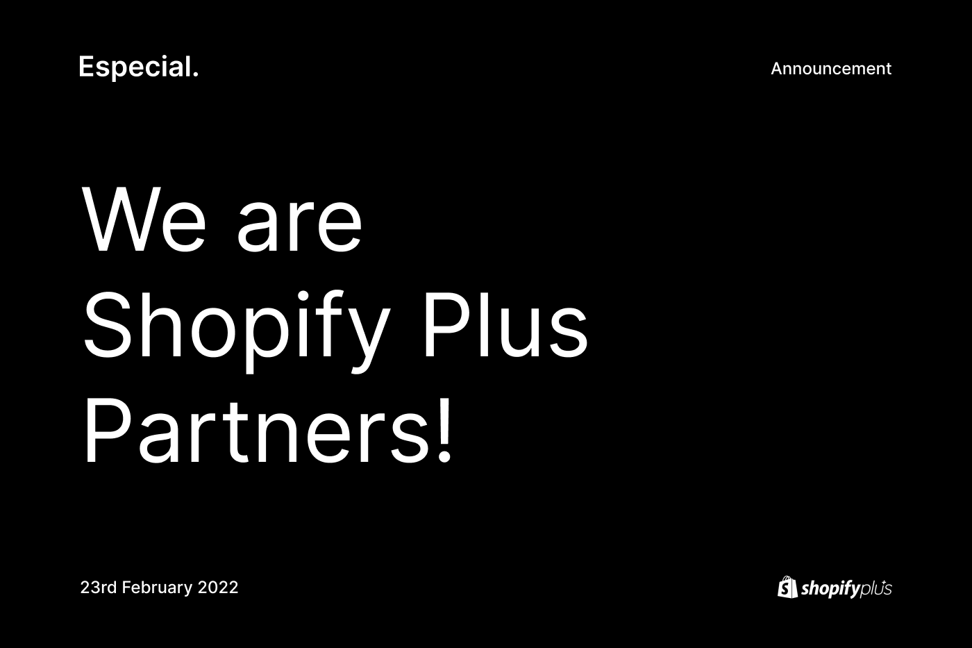 especial is now a Shopify Plus certified partner announcement 